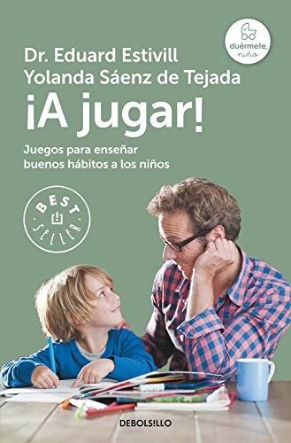 ¡A jugar! : actividades para enseñar buenos hábitos a los niños (BEST SELLER, Band 26200)