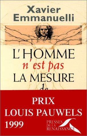 L'homme n'est pas la mesure de l'homme