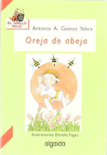 Oreja de abeja (INFANTIL - JUVENIL - EL GRILLO... - El Grillo Rojo)