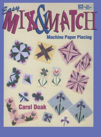 Easy Mix & Match Machine Paper Piecing