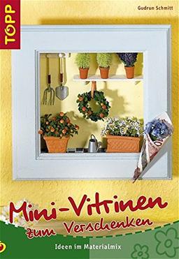 Mini-Vitrinen zum Verschenken