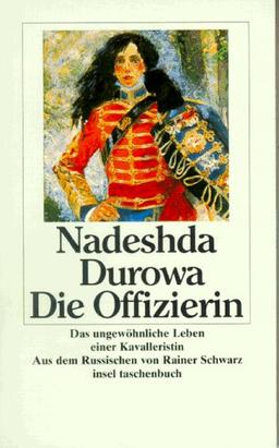 Die Offizierin. Das ungewöhnliche Leben einer Kavalleristin.