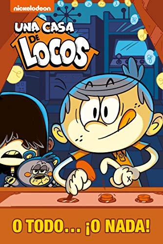 Una casa de locos - O todo... ¡o nada! (Nickelodeon)