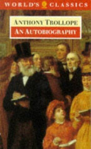 An Autobiography (The World's Classics)