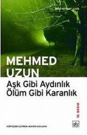 Ask Gibi Aydinlik Ölüm Gibi Karanlik