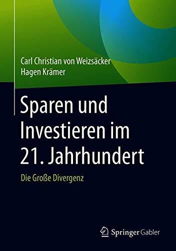 Sparen und Investieren im 21. Jahrhundert: Die Große Divergenz