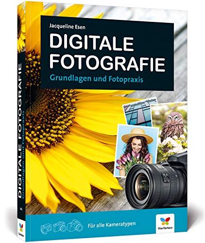 Digitale Fotografie: Fotografieren lernen – der ideale Einstieg