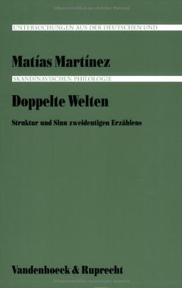 Doppelte Welten: Struktur und Sinn zweideutigen Erzählens