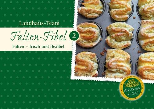 Falten-Fibel 2: für Thermomix Falten - frisch und flexibel