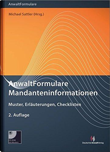 AnwaltFormulare Mandanteninformationen: Muster, Erläuterungen, Checklisten