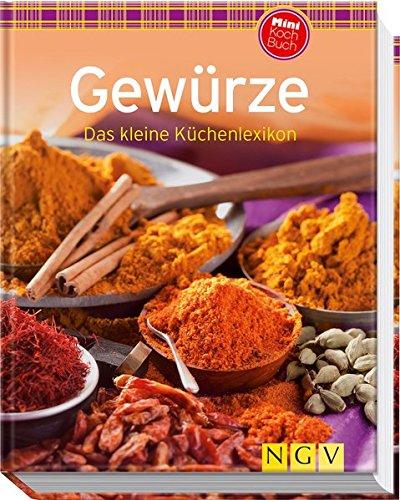 Gewürze (Minikochbuch): Das kleine Küchenlexikon (Minikochbuch Relaunch)