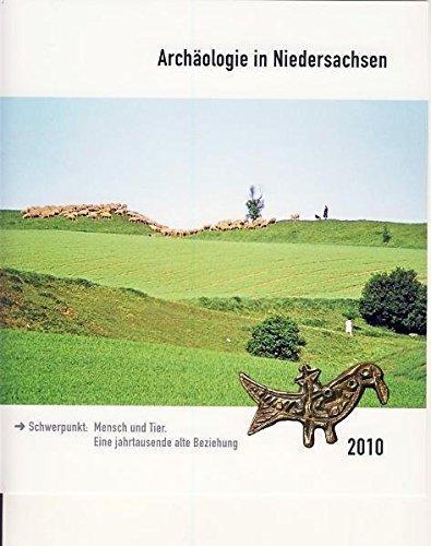 Archäologie in Niedersachsen Band 13: Schwerpunkt: Mensch und Tier. Eine jahrtausende alte Beziehung