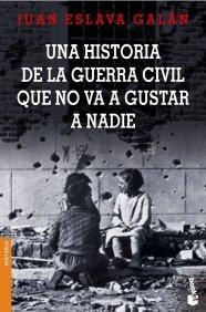 Una historia de la guerra civil que no va a gustar a nadie (Divulgación)