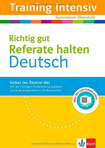 Training Intensiv Deutsch Richtig gut Referate halten: Gymnasium Oberstufe