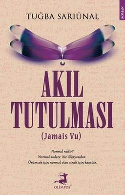 Akil Tutulmasi: Jamais Vu