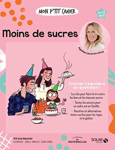 Mon p'tit cahier moins de sucre : 4-12 ans