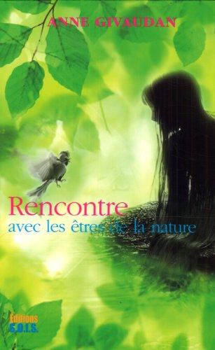 Rencontre avec les êtres de la nature