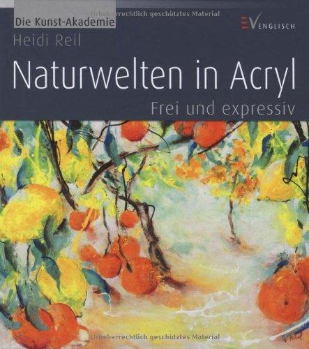 Naturwelten in Acryl: Frei und expressiv