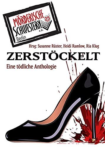 Zerstöckelt: Eine tödliche Anthologie (Edition Totengräber)