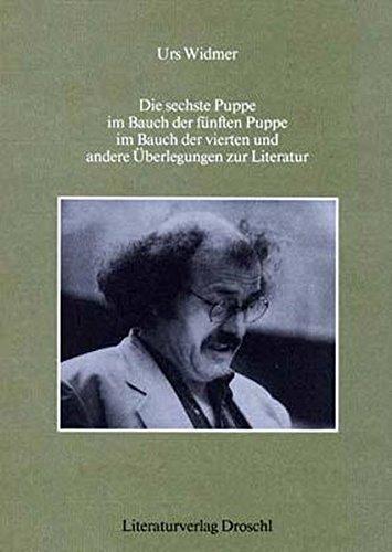 Die sechste Puppe im Bauch der fünften Puppe im Bauch der vierten und andere Überlegungen zur Literatur...: Grazer Poetikvorlesungen