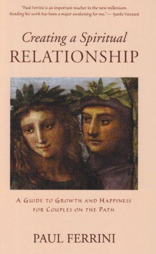 Ferrini, P: Creating a Spiritual Relationship