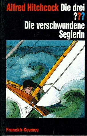 Die drei Fragezeichen und . . ., Die verschwundene Seglerin