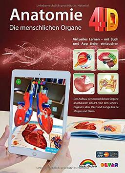 Anatomie 4D - die menschlichen Organe mit APP zum virtuellen Rundgang