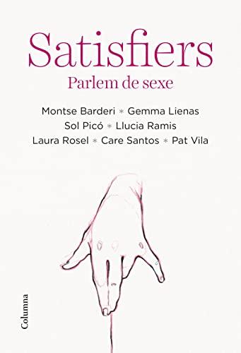 Satisfiers: Parlem de sexe (NO FICCIÓ COLUMNA)