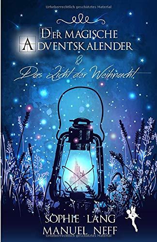 Der magische Adventskalender & Das Licht der Weihnacht