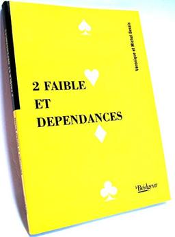 2 faible et dépendances