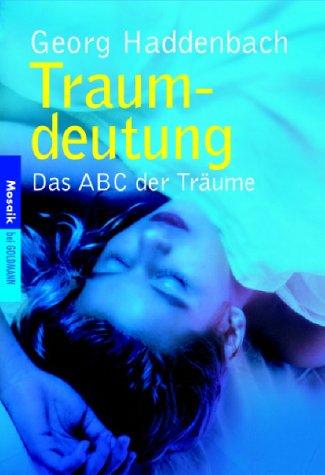 Traumdeutung. Das ABC der Träume.