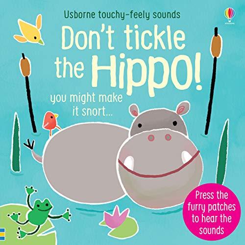 Don't Touch the Hippo! (Touchy-Feely Sound Books)