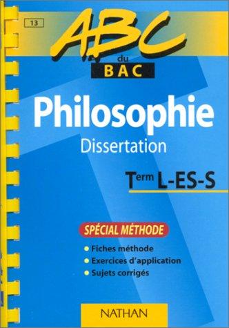 Philosophie, dissertation, terminales L, ES, S : spécial méthode