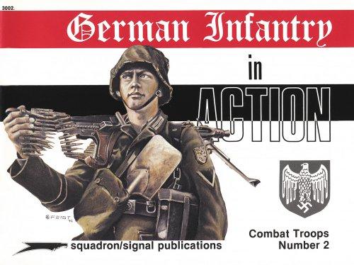 German Infantry in Action (Weapons in Action Ser)