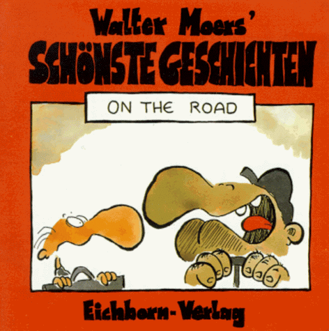 Walter Moers' schönste Geschichten, On the Road