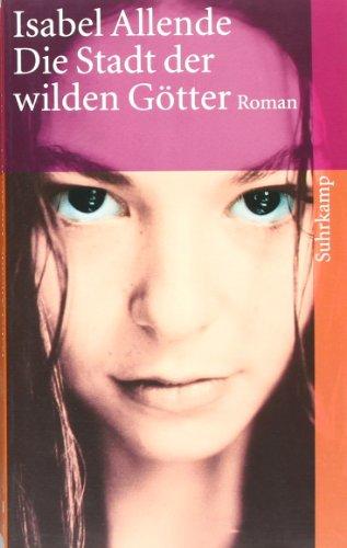 Die Stadt der wilden Götter: Roman (suhrkamp taschenbuch)