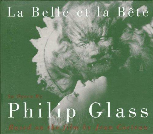 Philip Glass: La Belle et la Bete (Gesamtaufnahme)