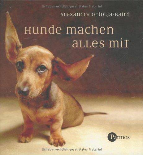 Hunde machen alles mit