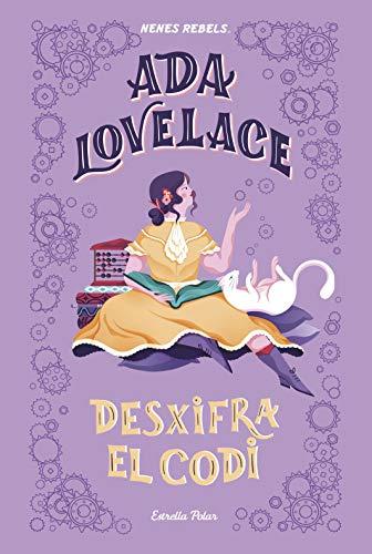 Ada Lovelace. Desxifra el codi (Contes)