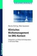 Klinisches Risikomanagement im DRG-Kontext: Integration von Risiko-Kontrollpunkten in klinische Pfade