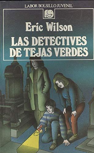 Detectives de tejas verdes las