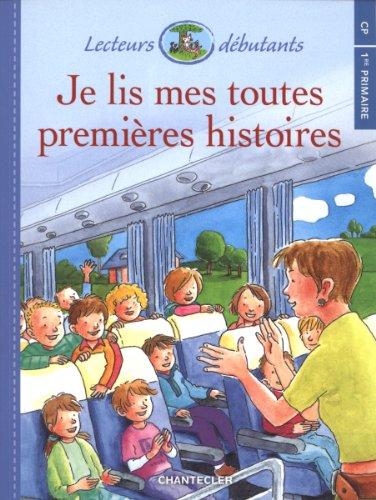 Je lis mes toutes premières histoires : CP-1re primaire