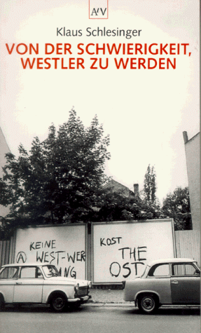 Von der Schwierigkeit, Westler zu werden