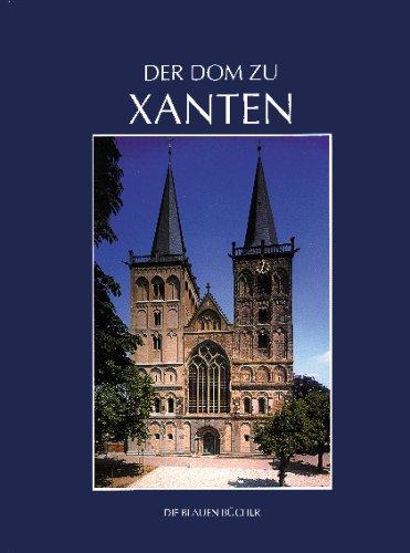 Der Dom zu Xanten und seine Kunstschätze