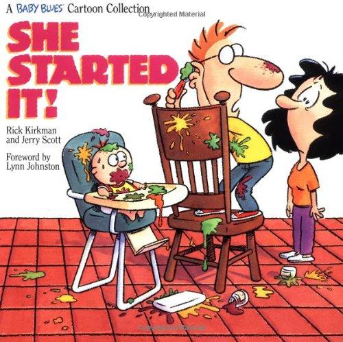 She Started It!: A Baby Blues Cartoon Collection (A Baby Blue Cartoon Collection)