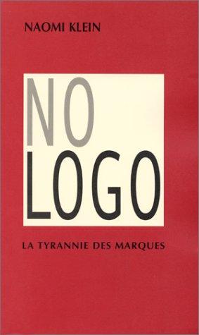 No logo : la tyrannie des marques