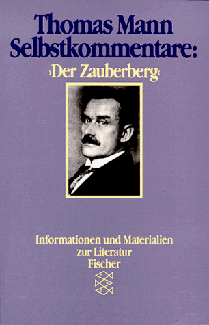 Selbstkommentare: 'Der Zauberberg'. ( Informationen und Materialien zur Literatur).