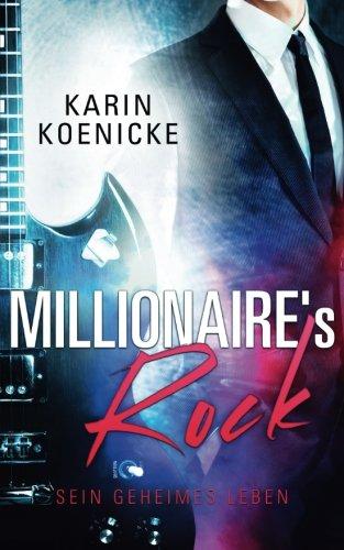 Millionaire's Rock - Sein geheimes Leben