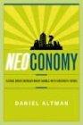 Neoconomy: George Bush's Revolutionary Gamble with America's Future