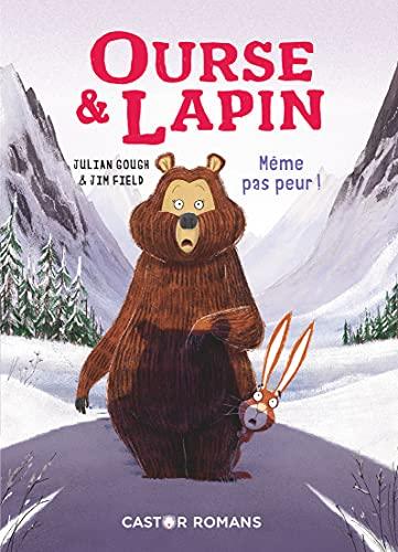 Ourse & lapin. Vol. 5. Même pas peur !